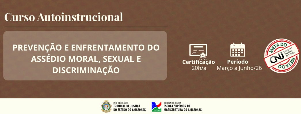Arte de divulgação do curso autoinstrucional sobre prevenção e enfrentamento do assédio e da discriminação