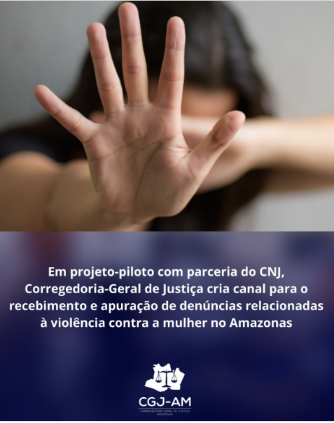 Arte de divulgação do projeto-piloto da Corregedoria para o enfrentamento da violência contra a mulher