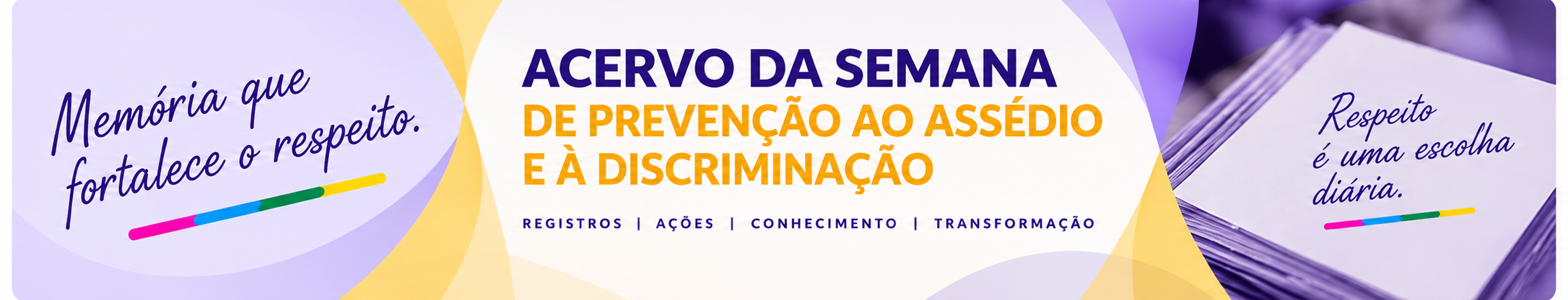 Acervo da Semana Respeito e Prevenção
