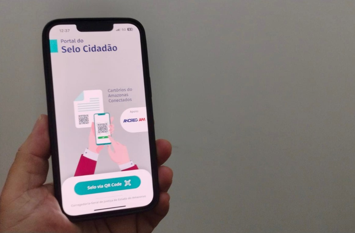 Autenticidade e validade dos atos extrajudiciais praticados por cartórios estaduais podem ser atestadas pela sociedade por meio do aplicativo “Selo Eletrônico Amazonas”
