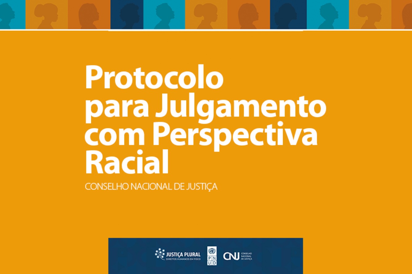Imagem traz uma arte com predominância laranja com as palavras "protocolo para julgamento com perspectiva racial"