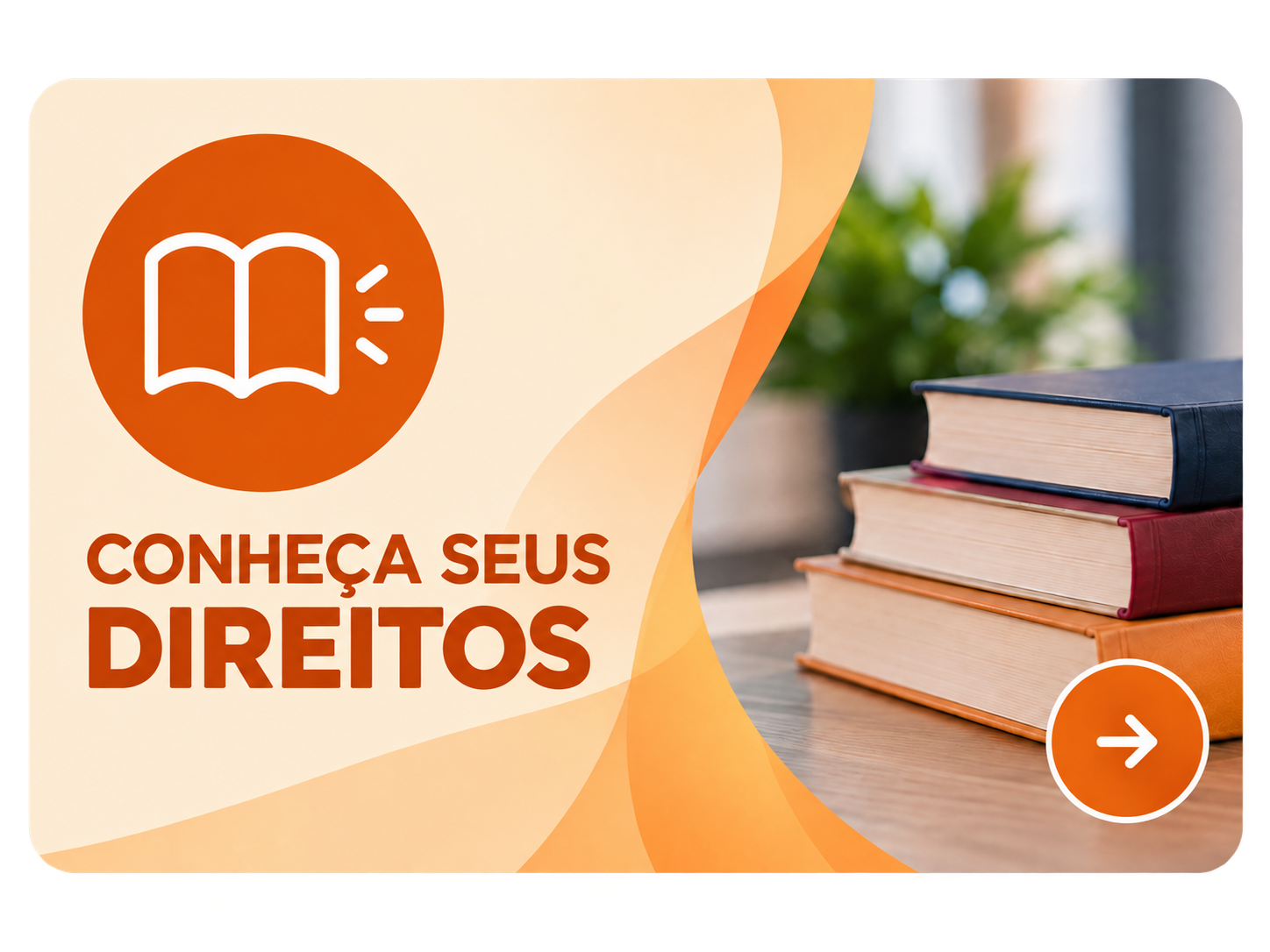 Conheça seus direitos