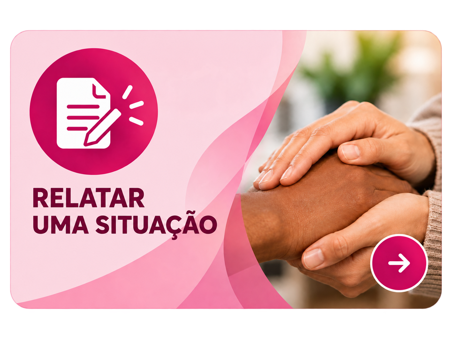 Relatar uma situação de assédio, discriminação ou racismo