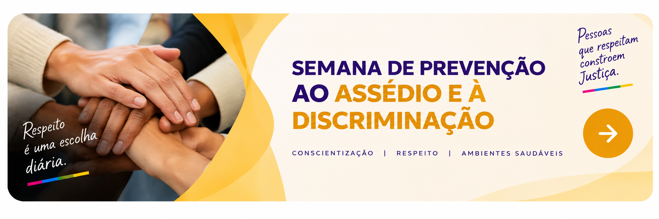 Semana de Prevenção ao Assédio e à Discriminação