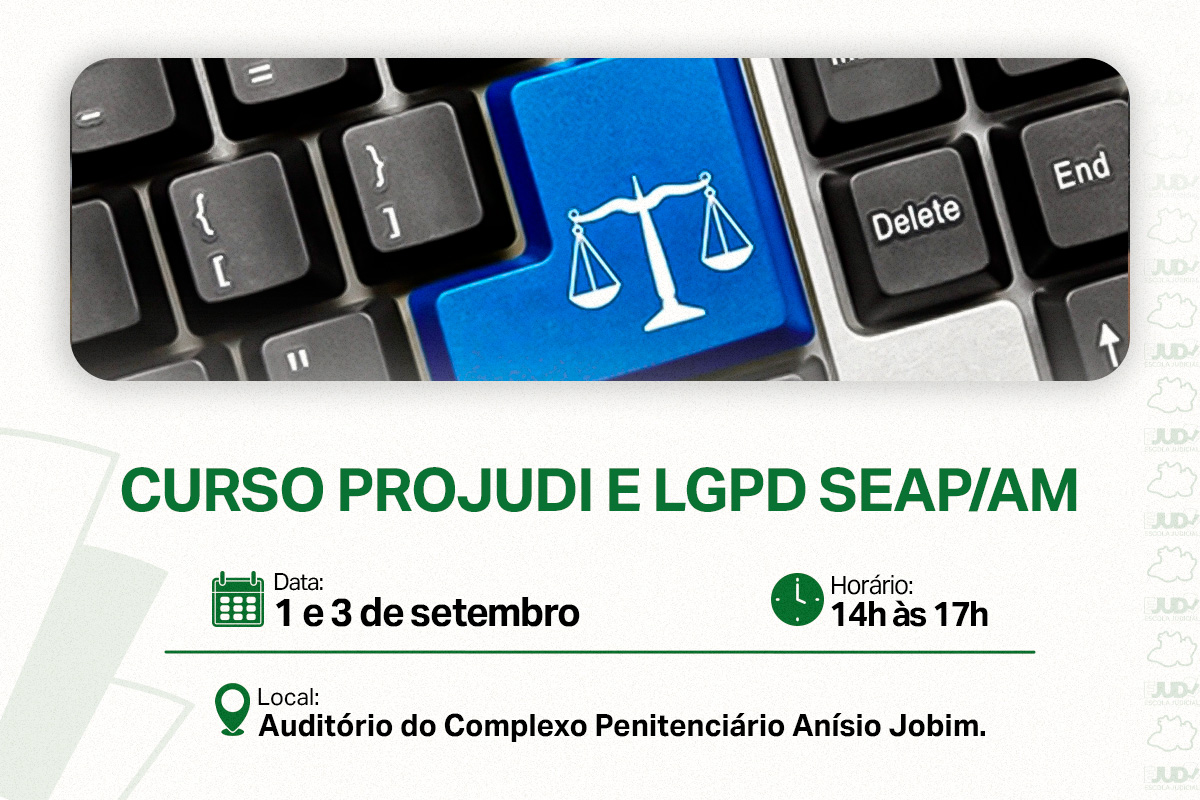 20260831 Curso Projudi e LGPD SEAP AM site.jpg 1