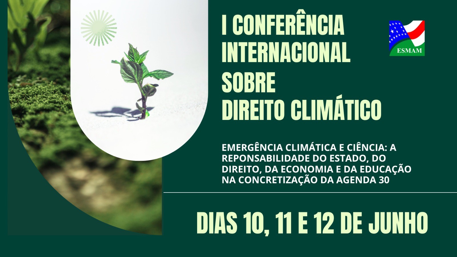 Esmam anuncia realização de Conferência Internacional sobre Direito Climático
