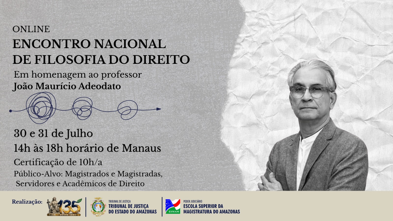 ESMAM promove “Encontro Nacional de Filosofia do Direito” em homenagem a João Maurício Adeodato