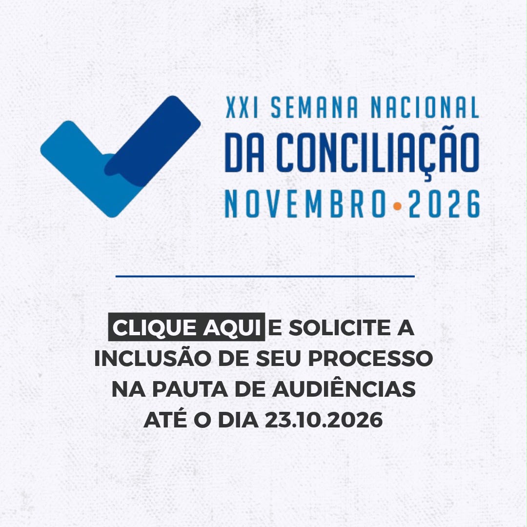 Semana Nacional da Conciliação 2026