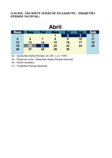 21.04.2026 - Não houve sessão de julgamento - (Tiradentes - Feriado Nacional)