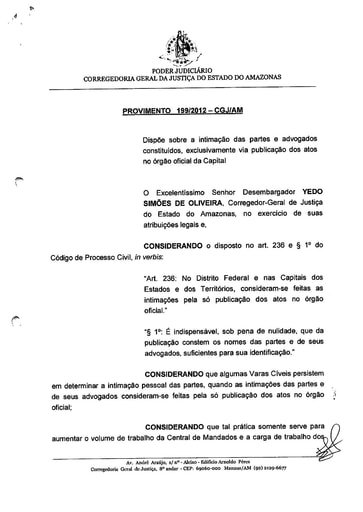 Provimento 199 - Dispõe sobre a intimação das partes e advogados constituídos, exclusivamente via publicação dos atos no órgão oficial da Capital