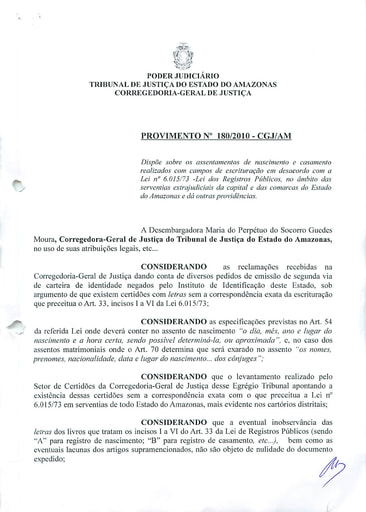 Provimento 180 - Dispõe sobre os assentamentos de nascimento e casamento realizados com campos de escrituração em desacordo com a Lei nº 6015/73 no âmbito das serventias extrajudiciais do Estado do Amazonas