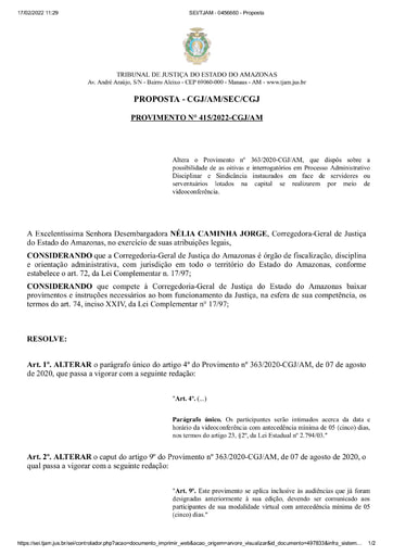 Provimento nº 415/2022-CGJ/AM(Altera o Provimento nº 363/2020-CGJ que dispôs sobre a possibilidade das oitivas e interrogatórios em PAD e Sindicância instaurados em face de servidores ou serventuários lotados na capital se realizarem por videoconferência)