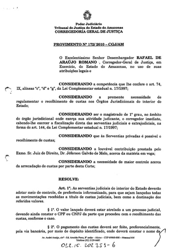 Provimento 172 - Determina que serventias judiciais do interior do estado do Amazonas adotem meio de controle, de preferência informatizado, para que sejam lançadas todas as movimentações recebidas a título de custas judiciais