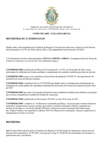 Recomendação n. 03-2021-CGJ-AM (Dispõe sobre a Recomendação aos Cartórios do Registro Civil para que observem o inteiro teor do Decreto Governamental n. 43.791, de 30 de abril de 2021 e fiel cumprimento ao Provimento 393/2021.))
