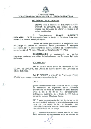 PROVIMENTO 253 - Dispõe sobre a aplicação do Provimento nº 250-CGJ/AM aos Oficiais de Justiça lotados nas Comarcas do Interior do Estado