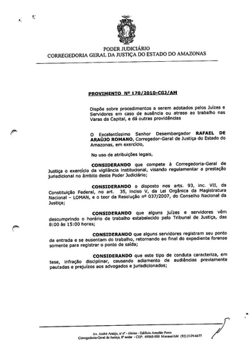 Provimento 170 - Dispõe sobre procedimentos a serem adotados por Juízes e Servidores em caso de ausência ou atraso ao trabalho nas Varas da Capital