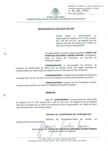 Provimento 195 - Dispõe sobre cancelamento de restauração do registro civil nº 187 do Livro A-1, do Registro Civil de Pessoas Naturais do Cartório do 1º Ofício da Comarca de Novo Aripuanã/AM