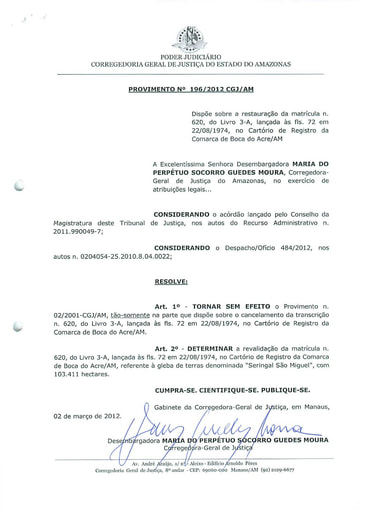 Provimento 196 - Dispõe sobre a restauração da matrícula nº 620, do Livro 3-A, lançada às fls. 72 em 22/08/1974, no Cartório de Registro da Comarca de Boca do Acre/AM