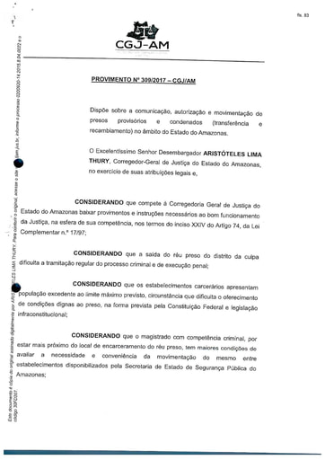 PROVIMENTO 309 - Dispõe sobre a comunicação, autorização e movimentação de presos provisórios e condenados (transferência e recambiamento) no âmbito do Estado do Amazonas