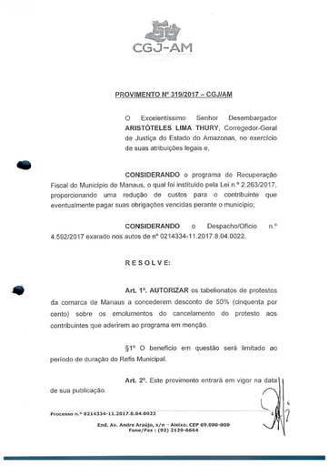 PROVIMENTO 319 - Autoriza os tabelionatos de protestos da Comarca de Manaus a concederem desconto de 50% sobre os emolumentos do cancelamento do protesto aos contribuintes que aderirem ao Programa de Recuperação Fiscal de Manaus