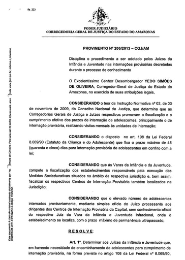 Provimento 206 - Dispõe sobre o procedimento a ser adotado pelos Juízos da Infância e Juventude nos casos de internação provisória decretadas durante o processo de conhecimento