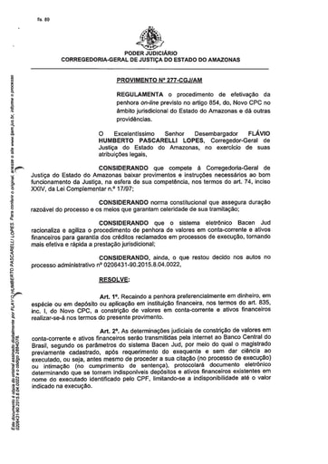 PROVIMENTO 277 - Regulamenta o procedimento de efetivação da penhora on-line previsto no artigo 854 do novo CPC no âmbito jurisdicional do Estado do Amazonas