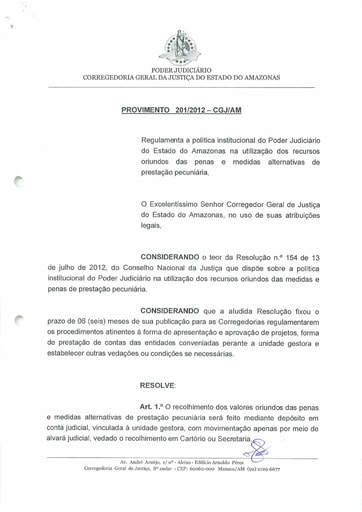 Provimento 201 - Regulamenta a política institucional do Poder Judiciário do Estado do Amazonas na utilização dos recursos oriundos das penas e medidas alternativas de prestação pecuniária