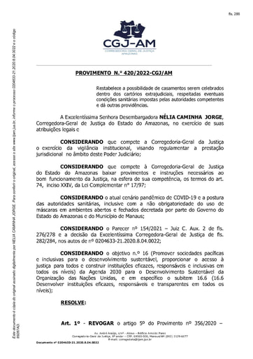 Provimento nº 420/2022-CGJ/AM (Restabelece a possibilidade de casamentos serem celebrados dentro dos cartórios extrajudiciais, respeitadas eventuais condições sanitárias impostas pelas autoridades competentes e dá outras providências.)