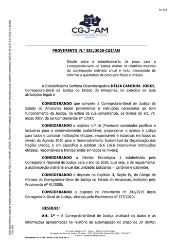 Provimento nº 381/2020-CGJ/AM(Dispõe sobre o estabelecimento de prazo para a Corregedoria-Geral de Justiça analisar os relatórios oriundos da autoinspeção ordinária anual e inclui necessidade de informar a quantidade de processos físicos e virtuais)