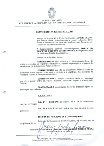 Provimento 175 - Revoga os arts. 4º e 5º do Provimento nº 168/2010-CGJ/AM, que dispõe sobre procedimentos a serem adotados pelos Juízes e Servidores em caso de ausência nas Comarcas do Interior do Estado do Amazonas