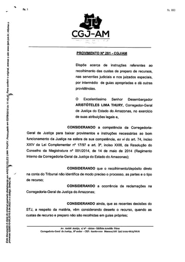 PROVIMENTO 281 - Dispõe acerca de instruções referentes ao recolhimento das custas de preparo de recursos, nas serventias judiciais e nos juizados especiais, por intermédio de guias apropriadas