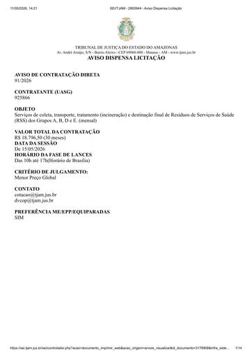 Aviso de Dispensa de Licitação 91/2026 Serviços de coleta, transporte,tratamento (incineração) e destinação final de Resíduos de Serviços de Saúde(RSS) dos Grupos A, B, D e E. (mensal)