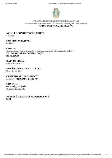 Aviso de Dispensa de Licitação 44/2026 - 26/03/2026 Aquisição de equipamentos de comunicação digital interna (mídia indoor)