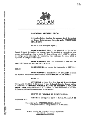 Portaria nº147/2017-CGJ/AM (Autoriza a Dra. Scarlet Braga Barbosa Viana a realizar o casamento no dia 24/08/2017)