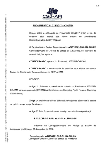 PROVIMENTO 318 - Dispõe sobre a retificação do Provimento 305/2017-CGJ/AM, a fim de estender seus efeitos aos novos Postos de Atendimento Descentralizados do DETRAN/AM