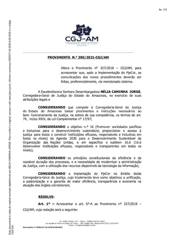 Provimento nº 390/2021-CGJ/AM (Altera o Provimento nº 327/2018 – CGJ/AM, para acrescentar que, após a implementação do PjeCor, as comunicações dos novos procedimentos deverão ser feitas, preferencialmente, via mencionado sistema.))