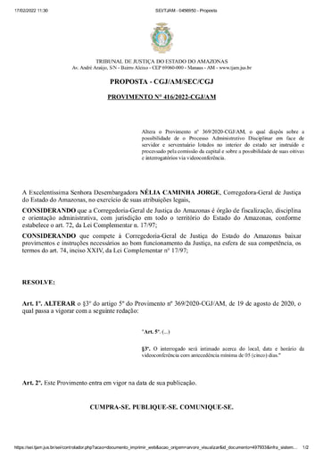 Provimento nº 416/2022-CGJ/AM(Altera o Provimento nº 369/2020-CGJ que dispôs sobre possibilidade de o PAD em face de servidor lotado no interior do estado ser instruído e processado pela comissão da capital e oitivas e interrogatórios via videoconferência
