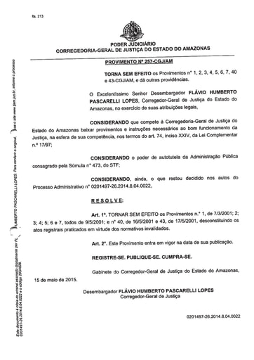 PROVIMENTO 257 - Torna sem efeito os Provimentos nº 1, 2, 3, 4, 5, 6, 7, 40 e 43-CGJ/AM