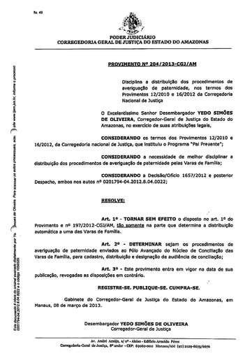 Provimento 204 - Disciplina a distribuição dos procedimentos de averiguação de paternidade, nos termos dos Provimentos nº 12/2010 e 16/2012 da CGJ/AM